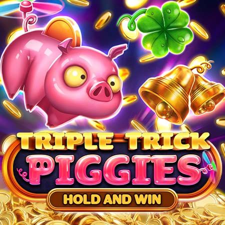 Triple Trick Piggies Hold and Win